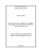 Luận văn thạc sĩ phát triển hệ thống nhượng quyền thương mại   nghiên cứu điển hình một số chuỗi cửa hàng fb tại việt nam​ 