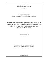 Nghiên cứu lựa chọn các phương pháp xác suất thống kê để phân tích và dự báo sự thay đổi của các yếu tố khí hậu trường hợp khu vực quảng nam  đà nẵng 