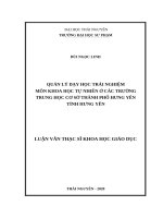 Luận văn thạc sĩ quản lý dạy học trải nghiệm môn khoa học tự nhiên ở các trường trung học cơ sở thành phố hưng yên tỉnh hưng yên​ 
