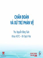 CHẨN ĐOÁN VÀ XỬ TRÍ PHẢN VỆ.ThS.Nguyễn Đăng Tuân.