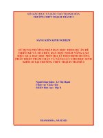 SKKN sử DỤNG PHƯƠNG PHÁP dạy học THEO dự án để THIẾT kế và tổ CHỨC dạy học NHẰM NÂNG CAO HIỆU QUẢ dạy học môn địa lí THEO ĐỊNH HƯỚNG PHÁT TRIỂN PHẨM CHẤT và NĂNG lực CHO học SINH KHỐI 10 