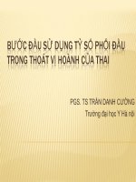 BƯỚC ĐẦU SỬ DỤNG TỶ SỐ PHỔI ĐẦU TRONG THOÁT VỊ HOÀNH CỦA THAI PGS. TS TRẦN DANH CƯỜNG