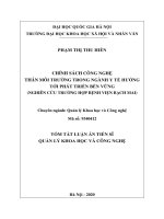 Tóm tắt Luận án Tiến sĩ Quản lý Khoa học và Công nghệ: Chính sách công nghệ thân môi trường trong ngành y tế hướng tới phát triển bền vững (Nghiên cứu trường hơp Ḅ ênh vi ̣ ên ̣