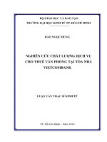 Luận văn kinh tế nghiên cứu chất lượng dịch vụ cho thuê văn phòng tại tòa nhà vietcombank​ 