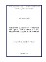 Tài liệu luận văn Nghiên Cứu Xác Định Một Số Thông Số Làm Việc Của Máy Ép Viên
