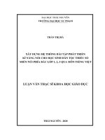 (Luận văn thạc sĩ) xây dựng hệ thống bài tập phát triển kĩ năng nói cho học sinh dân tộc thiểu số miền núi phía bắc lớp 1, 2, 3 qua môn tiếng việt​ 