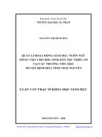 (Luận văn thạc sĩ) quản lí hoạt động giáo dục ngôn ngữ tiếng việt cho học sinh dân tộc thiểu số tại các trường tiểu học huyện định hóa, tỉnh thái nguyên​ 