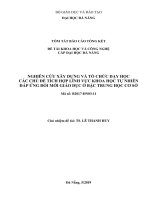 Báo cáo tóm tắt Đề tài khoa học và công nghệ cấp ĐH: Nghiên cứu xây dựng và tổ chức dạy học các chủ đề tích hợp lĩnh vực khoa học tự nhiên đáp ứng đổi mới giáo dục ở bậc trung học