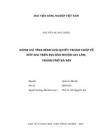 Đánh giá tình hình giải quyết tranh chấp về đất đai trên địa bàn huyện gia lâm thành phố hà nội luận văn thạc sĩ kinh tế nông nghiệp 