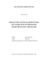 Đánh giá công tác đấu giá quyền sử dụng đất tại một số dự án trên địa bàn thành phố hà giang tỉnh hà giang luận văn thạc sĩ kinh tế nông nghiệp 