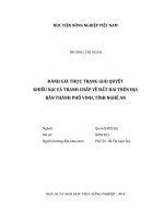 Đánh giá thực trạng giải quyết khiếu nại và tranh chấp về đất đai trên địa bàn thành phố vinh tỉnh nghệ an luận văn thạc sĩ kinh tế nông nghiệp 