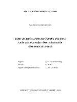 Đánh giá chất lượng nước sông cầu đoạn chảy qua địa phận tỉnh thái nguyên giai đoạn 2016 2018 luận văn thạc sĩ nông nghiệp 