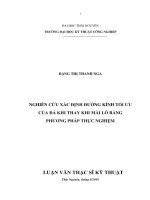 Luận văn thạc sĩ nghiên cứu xác định đường kính tối ưu của đá khi thay khi mài lỗ bằng phương pháp thực nghiệm 