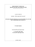 Luận án tiến sĩ xây dựng phương pháp đo sai lệch độ tròn của các chi tiết cơ khí trong hệ toạ độ cực 