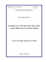 (Luận văn thạc sĩ) tạo động lực làm việc cho công chức làm việc tại bộ thông tin và truyền thông 