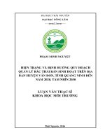 Hiện trạng và định hướng quy hoạch quản lý rác thải rắn sinh hoạt trên địa bàn huyệ n vân đồn tỉnh quảng ninh đến năm 2020 t ầm nhìn 2030 