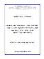 (Luận văn thạc sĩ) một số biện pháp phát triển năng lực hợp tác cho học sinh thông qua dạy học phần hóa vô cơ lớp 11 trung học phổ thông​ 