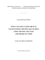 (Luận văn thạc sĩ) nâng cao chất lượng dịch vụ tại ngân hàng thương mại cổ phần công thương việt nam chi nhánh tây ninh 