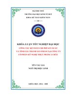 (Luận văn thạc sĩ) kế toán chi phí sản phẩm và tính giá thành sản phẩm tại công ty cổ phần kỹ nghệ thực phẩm 