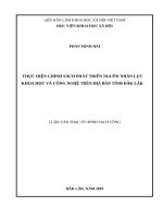 (Luận văn thạc sĩ) THỰC HIỆN CHÍNH SÁCH PHÁT TRIỂN NGUỒN NHÂN lực KHOA học và CÔNG NGHỆ TRÊN địa bàn TỈNH đắk lắk 