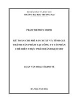 (Luận văn thạc sĩ) kế toán chi phí sản xuất và giá thành sản ph m tại công ty cổ phần chế biến thực ph m bánh kẹo SBT 