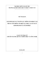 Luận văn Thạc sĩ Quản lý khoa học và công nghệ: Giải pháp quản lý nguồn lực thông tin KH&CN tại Trung tâm Thông tin Điện lực phục vụ sản xuất kinh doanh của ngành điện