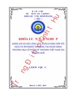 Khóa luận tốt nghiệp Quản trị kinh doanh: Đánh giá sự hài lòng của khách hàng đối với dịch vụ internet banking của ngân hàng TMCP Kỹ Thương Việt Nam-Techcombank chi nhánh Huế
