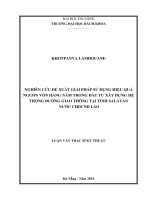 (Luận văn thạc sĩ) nghiên cứu đề xuất giải pháp sử dụng hiệu quả nguồn vốn hằng năm trong đầu tư xây dựng hệ thống đường giao thông tại tỉnh salavan nước CHDCND lào 