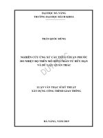 (Luận văn thạc sĩ) nghiên cứu ứng xử cầu treo thuận phước do nhiệt độ trên mô hình phần tử hữu hạn và dữ liệu quan trắc 