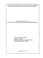(Sáng kiến kinh nghiệm) how to use the english for teaching better 