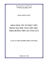 Luận án tiến sĩ khai thác yếu tố thực tiễn trong dạy học toán tiểu học theo hướng tiếp cận năng lực 