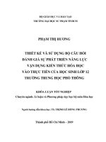 Thiết kế và sử dụng bộ câu hỏi đánh giá sự phát triển năng lực vận dụng kiến thức hóa học vào thực tiễn của học sinh lớp 12 trường trung học phổ thông 