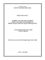 Tóm tắt luận án Tiến sĩ Khoa học máy tính: Nghiên cứu một số giải pháp nâng cao chất lượng dịch vụ trong mạng chuyển mạch chùm quang