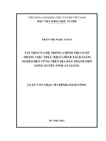 (Luận văn thạc sĩ) vai trò của hệ thống chính trị cơ sở trong việc thực hiện chính sách giảm nghèo bền vững trên địa bàn thành phố long xuyên, tỉnh an giang 