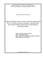 (Sáng kiến kinh nghiệm) một số giải pháp quản lý nâng cao chất lượng giáo dục lý tưởng cách mạng đạo đức, lối sống cho học sinh ở trường trung học cơ sở thiết kế, huyện bá thước 