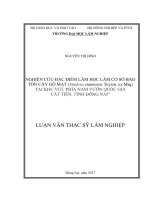 (Luận văn thạc sĩ) nghiên cứu đặc điểm lâm học làm cơ sở bảo tồn cây gõ mật (sindora siamensis teysm  ex miq) tại khu vực phía nam vườn quốc gia cát tiên, tỉnh đồng nai​ 