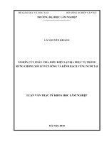(Luận văn thạc sĩ) nghiên cứu phân chia điều kiện lập địa phục vụ trồng rừng chống xói lở ven sông và kênh rạch vùng nước lợ​ 