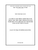 Luận văn thạc sĩ vai trò của hệ thống chính trị cơ sở trong việc thực hiện chính sách giảm nghèo bền vững trên địa bàn thành phố long xuyên, tỉnh an giang 