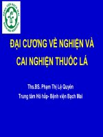 Bài giảng Đại cương về nghiện và cai nghiện thuốc lá - Ths.BS. Phạm Thị Lệ Quyên