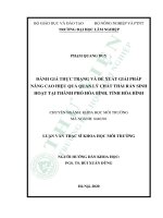 Luận văn thạc sĩ đánh giá thực trạng và đề xuất giải pháp nâng cao hiệu quả quản lý chất thải rắn sinh hoạt tại thành phố hòa bình, tỉnh hòa bình​ 