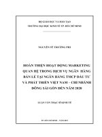 Luận văn thạc sĩ hoàn thiện hoạt động marketing quan hệ trong dịch vụ ngân hàng bán lẻ tại ngân hàng TMCP đầu tư 