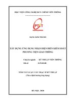 Tóm tắt Luận văn Thạc sĩ Kỹ thuật: Xây dựng ứng dụng nhận diện biển kiểm soát phương tiện giao thông