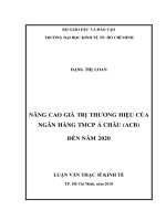 Luận văn thạc sĩ nâng cao giá trị thương hiệu của ngân hàng TMCP á châu (ACB) đến năm 2020 