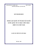 Pháp luật quốc tế về bảo vệ nguồn nước quốc tế và thực tiễn thực hiện của việt nam 