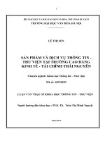 Sản phẩm và dịch vụ thông tin thư viện tại trường cao đẳng kinh tế tài chính thái nguyên 