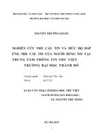 Nghiên cứu nhu cầu tin và mức độ đáp ứng nhu cầu tin của người dùng tin tại trung tâm thông tin thư viện đại học thành đô 