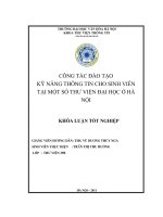 Công tác đào tạo kỹ năng thông tin cho một số sinh viên ở một số thư viện đại học ở hà nội 