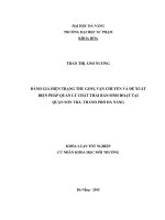 Đánh giá hiện trạng thu gom vận chuyển và đề xuất biện pháp quản lý chất thải rắn sinh hoạt tại quận sơn trà thành phố đà nẵng 