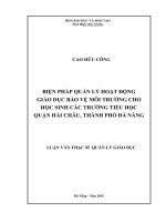Biện pháp quản lý hoạt động giáo dục bảo vệ môi trường cho học sinh các trường tiểu học quận hải châu thành phố đà nẵng 