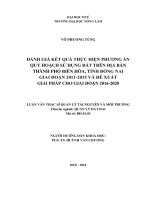 Đánh giá kết quả thực hiện phương án quy hoạch sử dụng đất trên địa bàn thành phố biên hòa, tỉnh đồng nai giai đoạn 2011   2015 và đề xuất giải pháp cho giai đoạn 2016   2020  